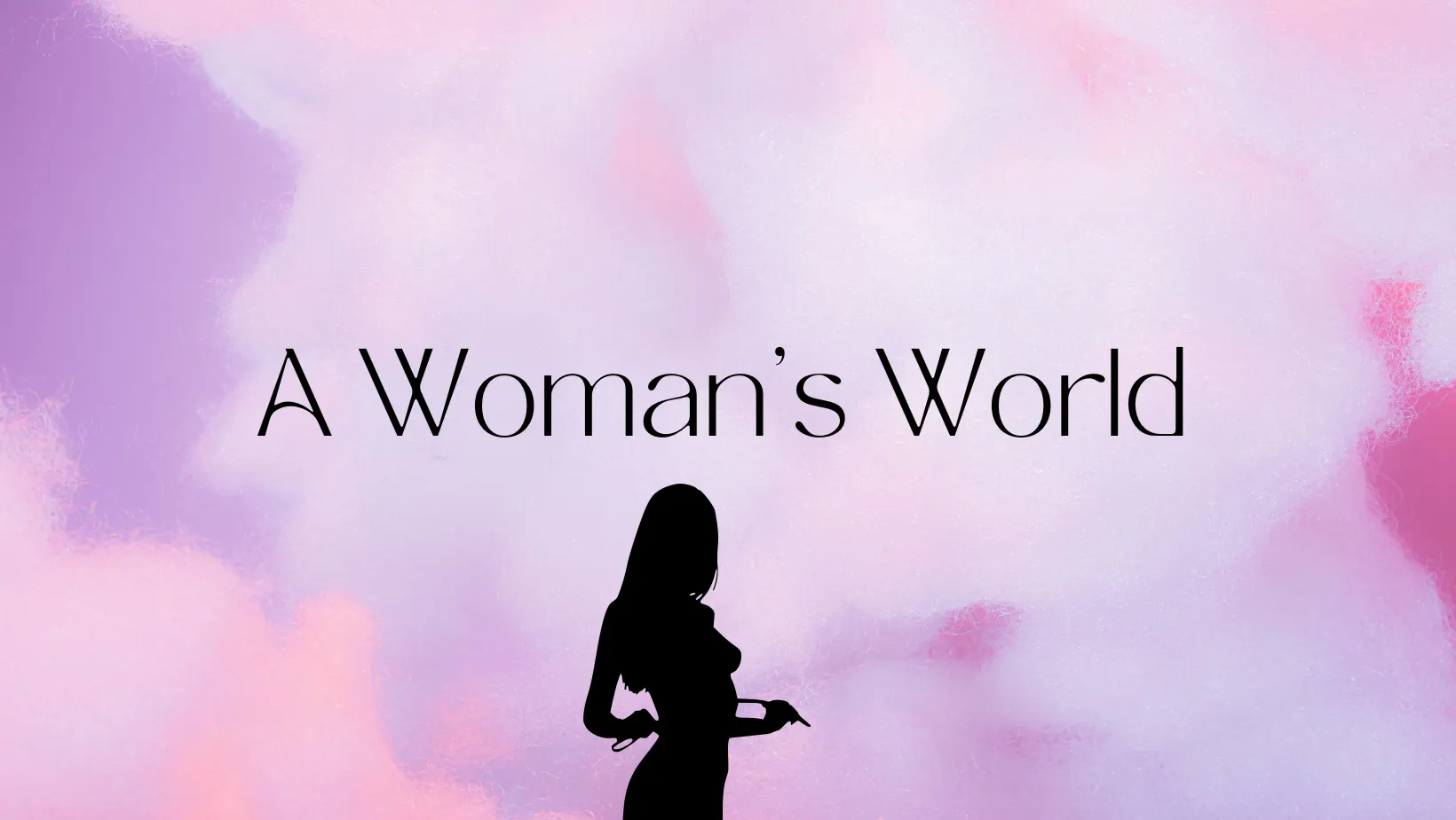 A Woman's World